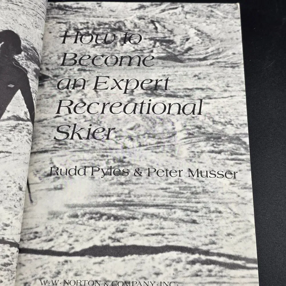 How to Become an Expert Recreational Skier Pyles Musser 1976 First Edition